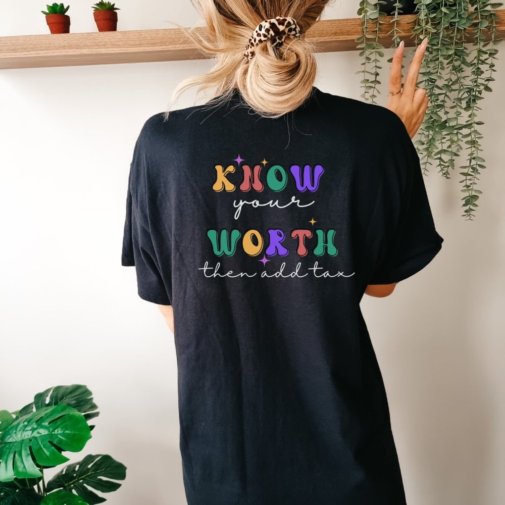 Women's Know Your Worth Black T-Shirt, Words on Back